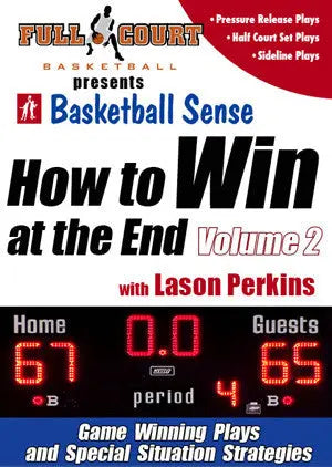 How to Win at the End Vol. 2 Full Court Basketball